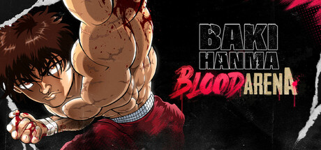 Baki Hanma - Blood Arena